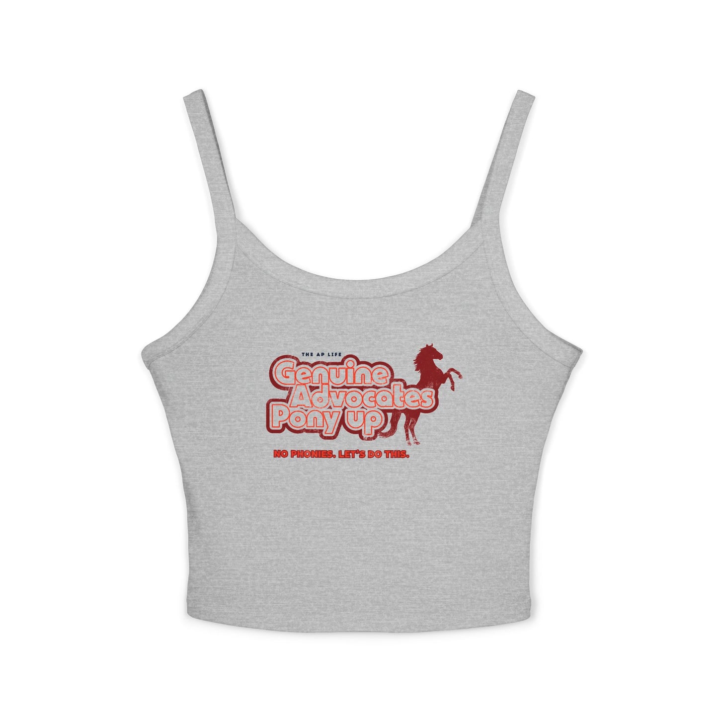 Genuine Advocates Pony Up (No Phonies, Let's Do This) - Women's Spaghetti Strap Crop Top Tank