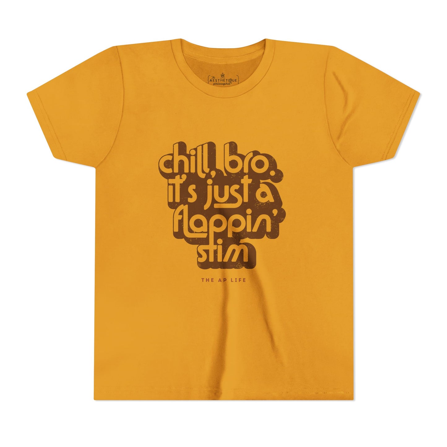 Chill, Bro. It's Just a Flappin' Stim - Youth Unisex Tee