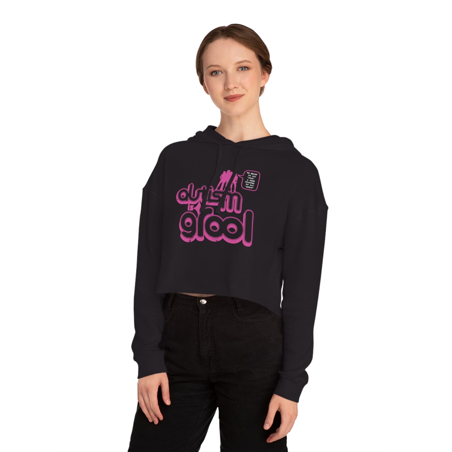 Autism is Grool - Mean Girls Style - Women’s Cropped Hooded Sweatshirt