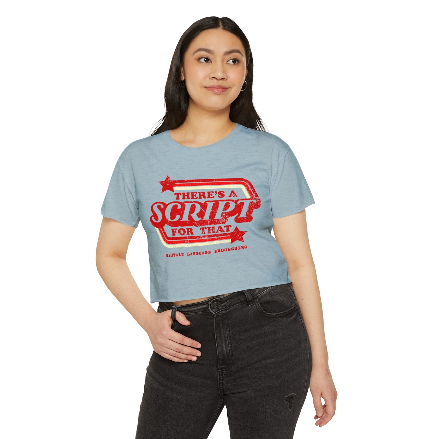 There's A Script For That - Gestalt Language Processing - Women's Crop Top