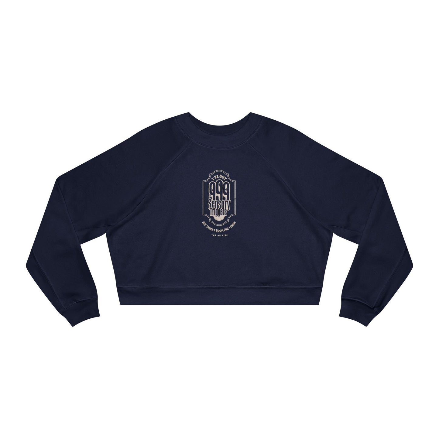 999 Sensory Triggers (But There's Room for One More) - Women's Cropped Fleece Pullover Sweatshirt