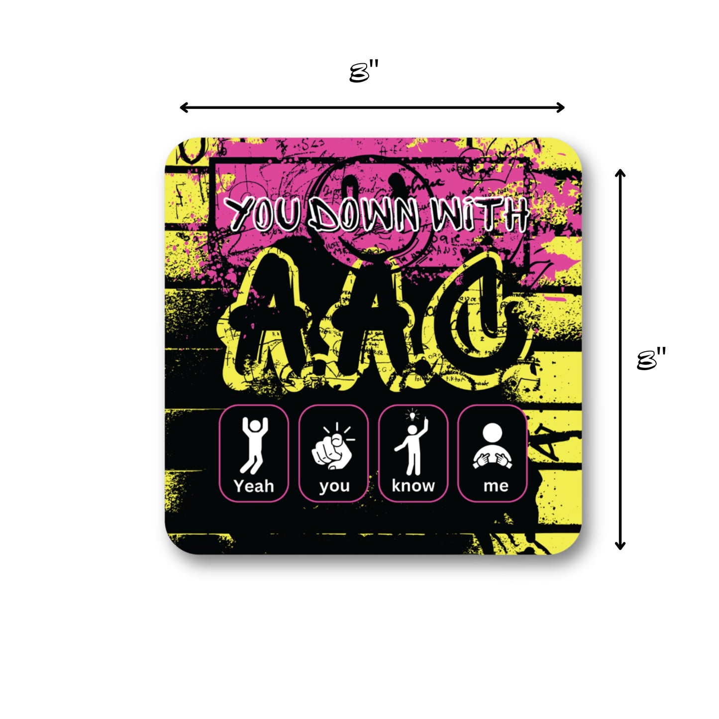 You Down With AAC (Yeah you know me) Matte Sticker