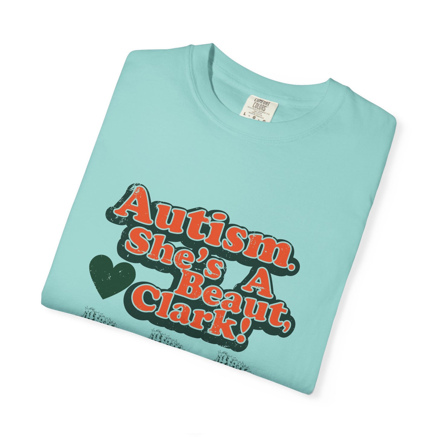 Autism. She's a Beaut, Clark! Christmas Themed Advocacy Tee - Adult Unisex Tee