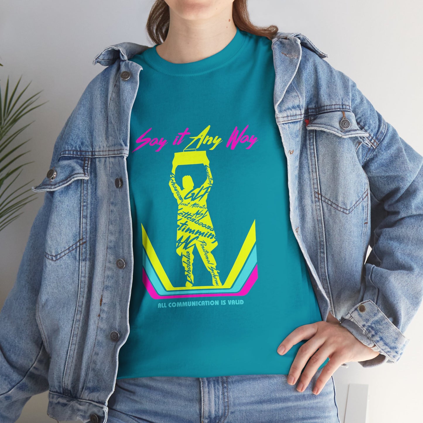 Say It Any Way - All Communication Methods Are Valid - Adult Unisex Tee