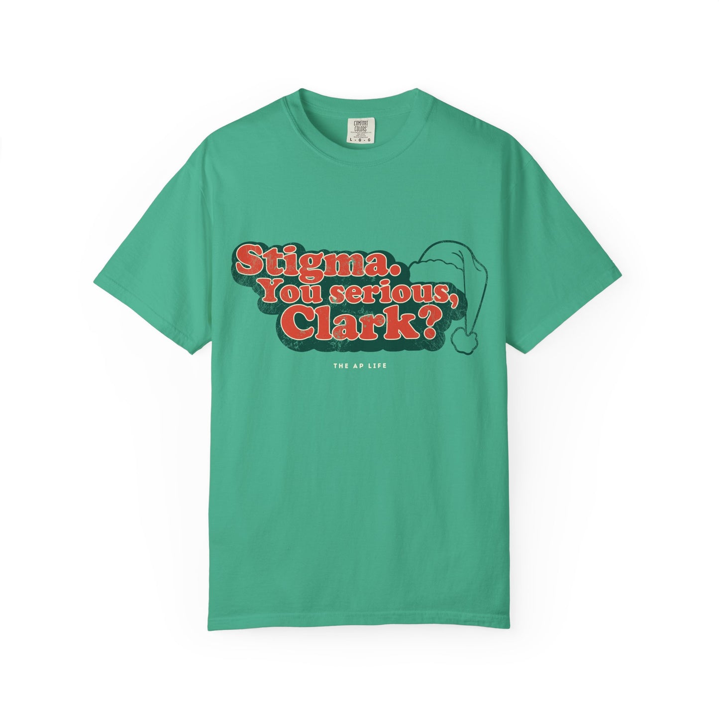 Stigma. You Serious, Clark? Christmas Tee - Adult Unisex Tee