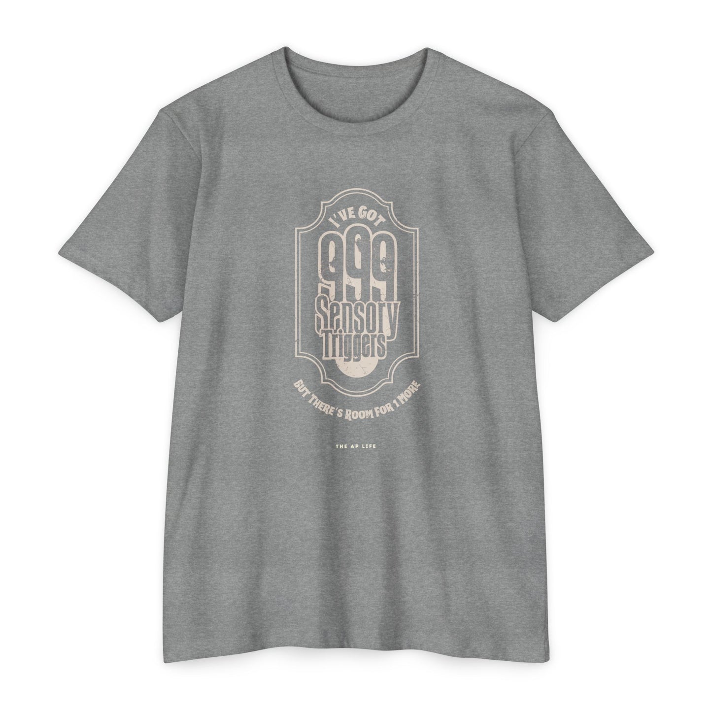 999 Sensory Triggers (But There's Room for One More) - Adult Unisex Jersey Tee