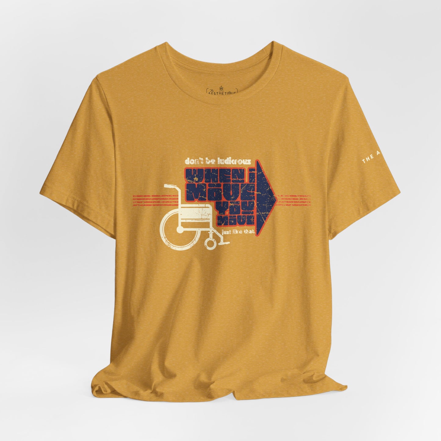 When I Move You Move (Just Like That) Disability Advocacy - Adult Unisex Jersey Tee
