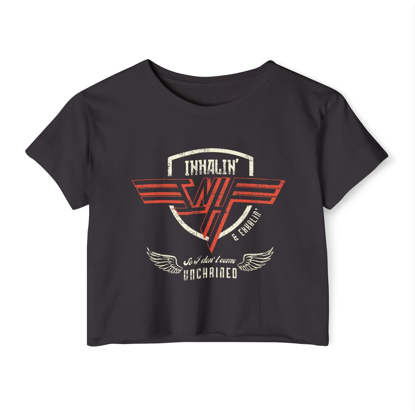 Inhalin' & Exhalin' So I Don't Come Unchained Regulation Women's Crop Top