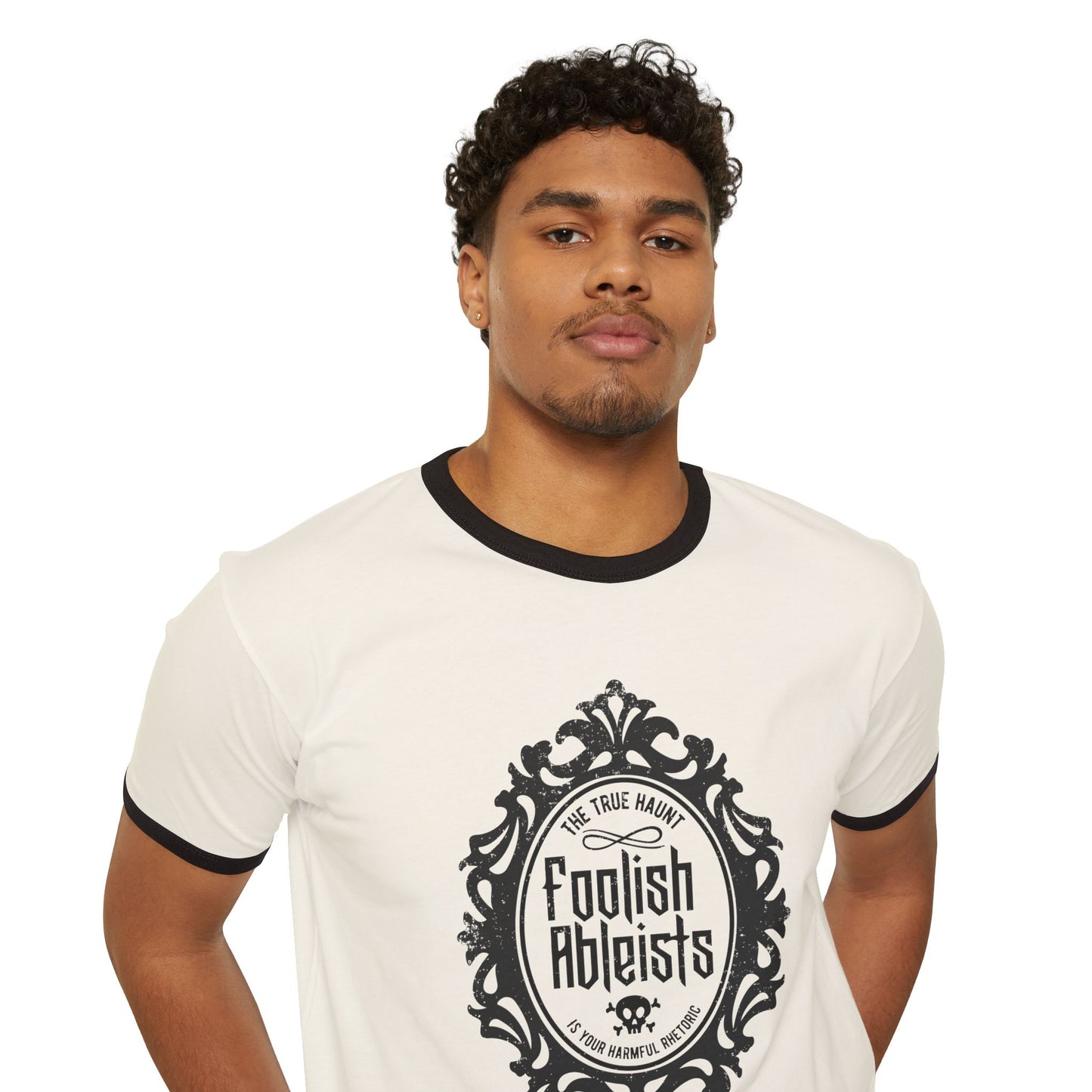 Foolish Ableists - The True Haunt is Your Harmful Rhetoric - Adult Unisex Ringer Tee