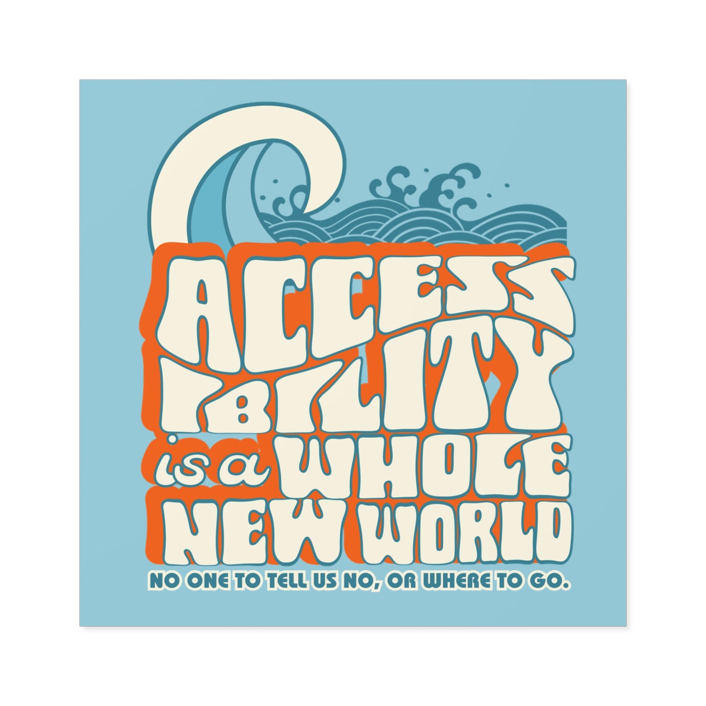 Accessibility Is A Whole New World - Fundraiser Vinyl Sticker