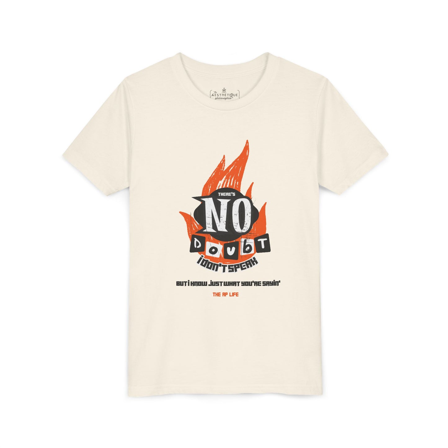 There's No Doubt, I Don't Speak - YOUTH Unisex Tee