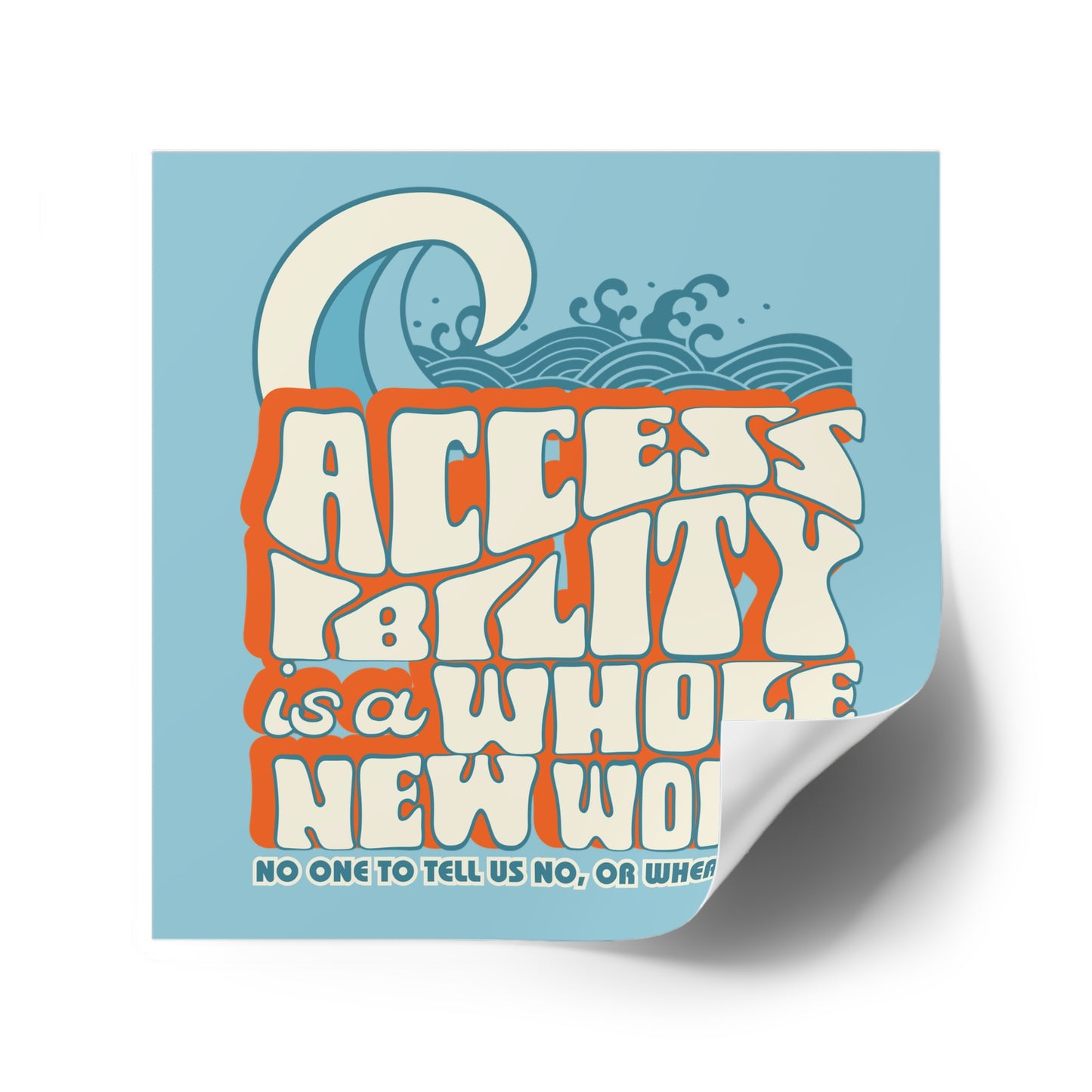 Accessibility Is A Whole New World - Fundraiser Vinyl Sticker