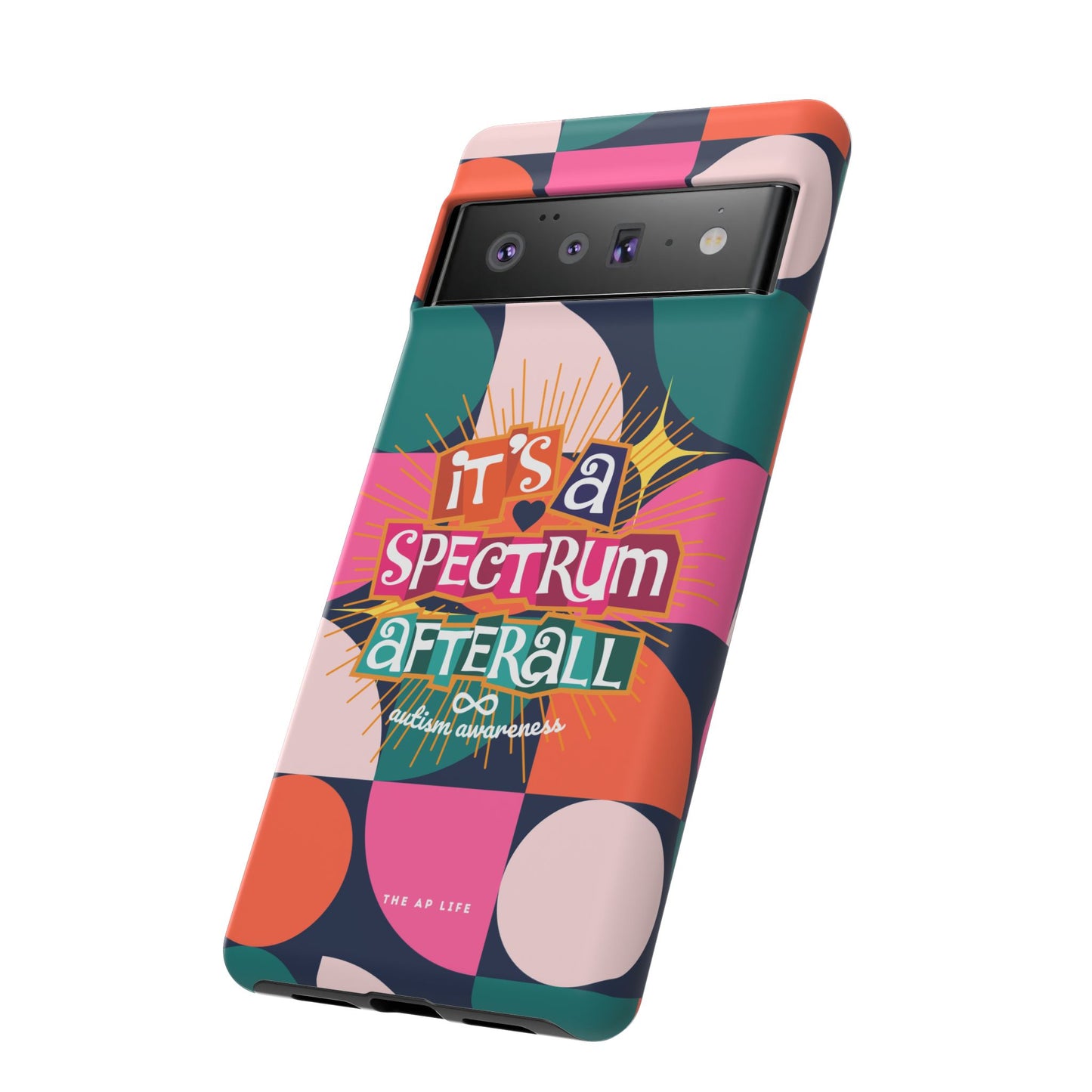 It's A Spectrum Afterall - Autism Awareness - Android Phone Case for Google Pixel & Samsung