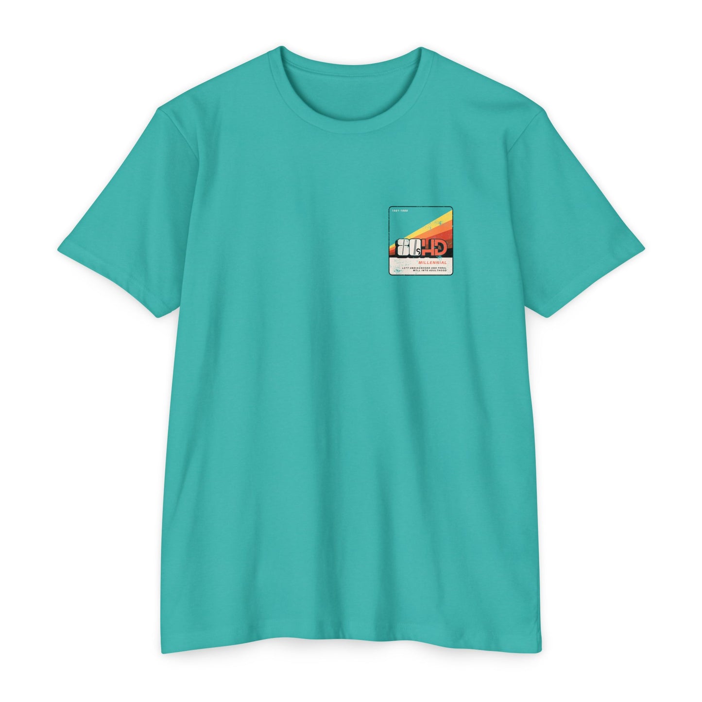 80sHD Millennial (Left Undiagnosed & Feral Well into Adulthood) - ADHD - Adult Unisex Tee