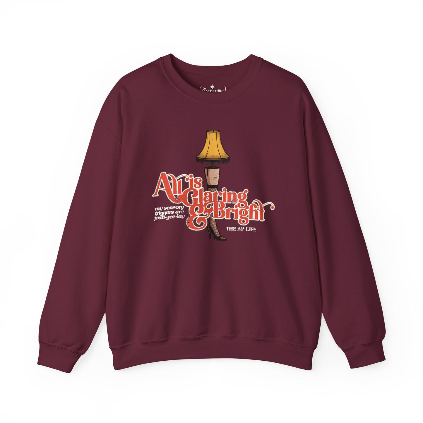 All is Glaring & Bright - Leg Lamp - Sensory Triggers - Unisex Heavy Blend™ Crewneck Sweatshirt
