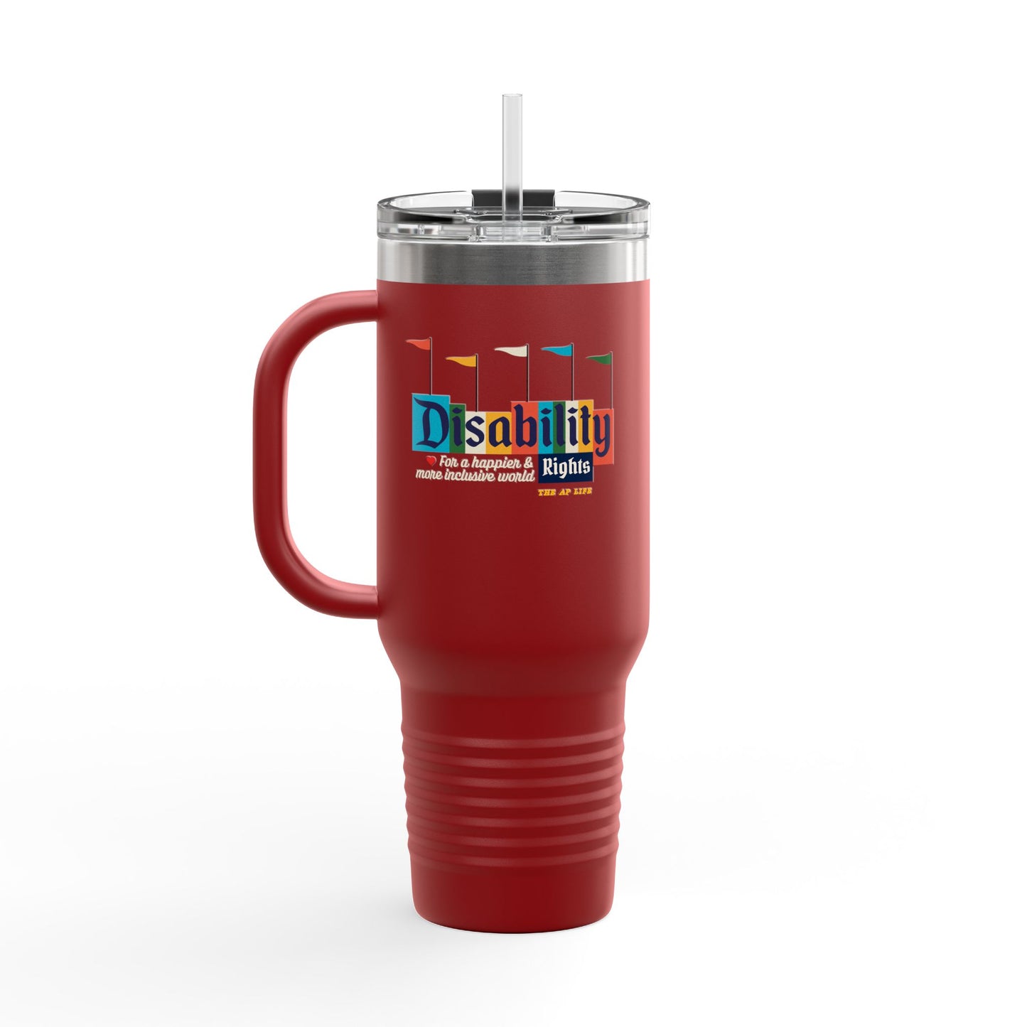 Disability Rights For A Happier & More Inclusive World - 40oz insulated tumbler
