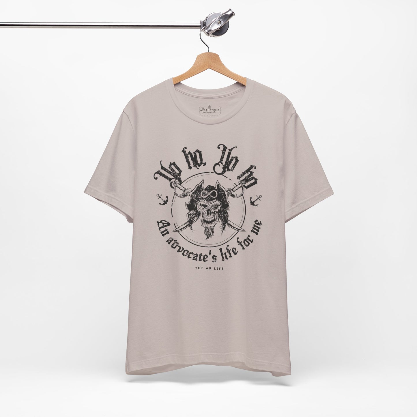 An Advocate's Life for Me - Pirates - Adult Unisex Tee