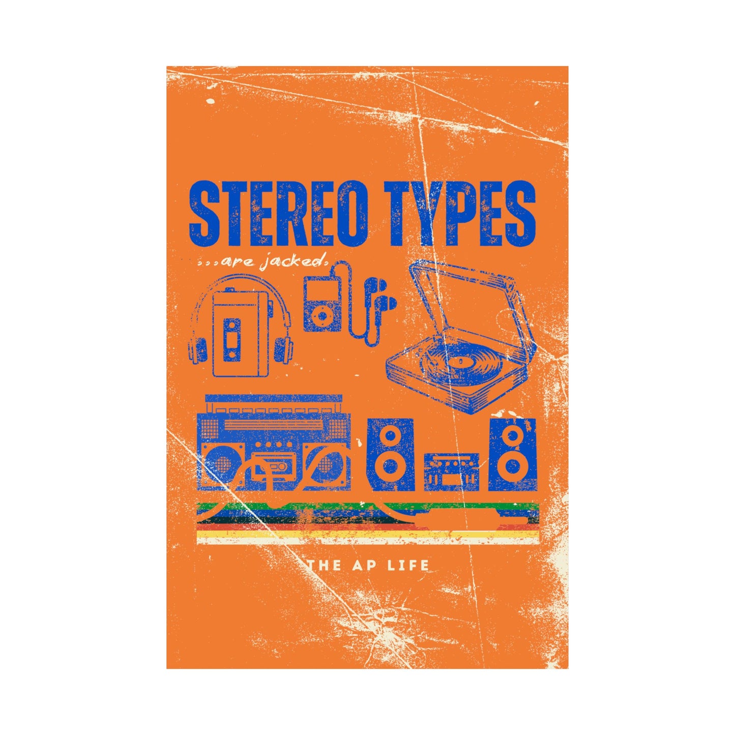 Stereo Types Are Jacked - Vintage Style Matte Poster