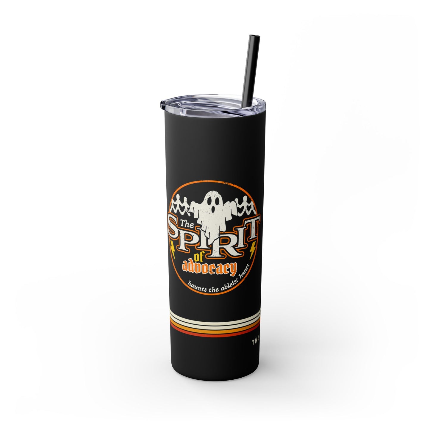 The Spirit of Advocacy (Haunts the Ableist Heart) - Halloween - 20oz Insulated Tumbler with Straw