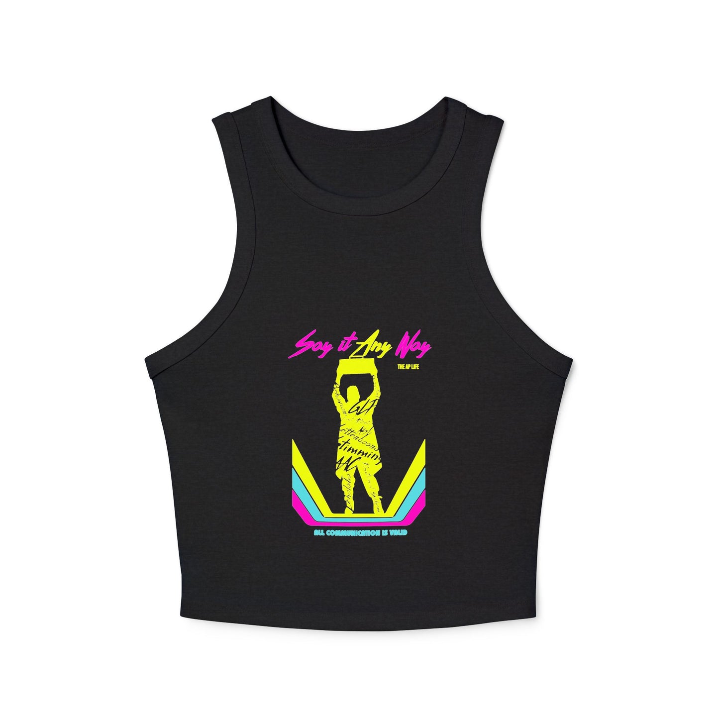 Say It Any Way - All Communication Methods Are Valid - Women's Racer Cropped Tank Top