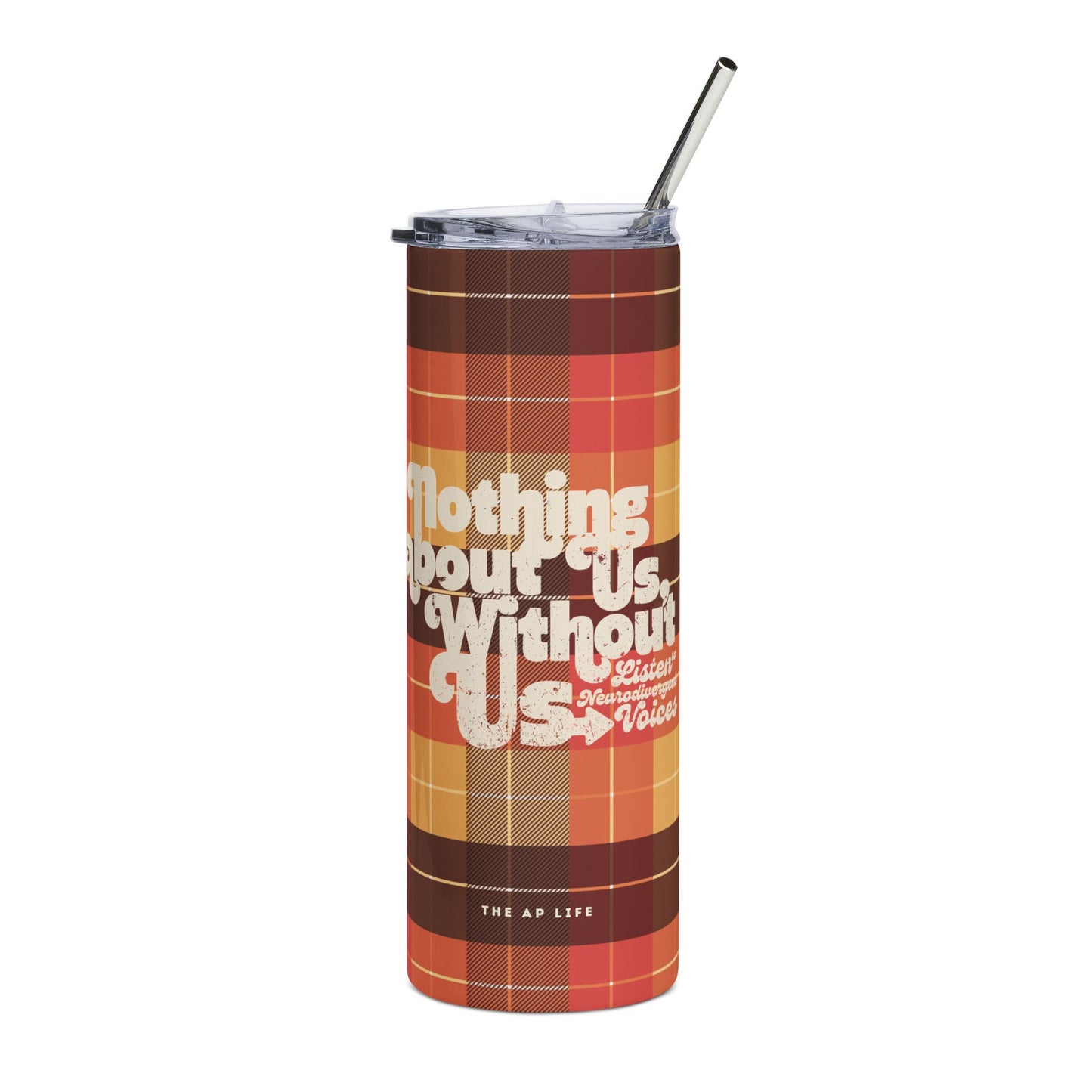 Nothing About Us, Without Us - Listen to Neurodivergent Voices - Stainless Steel Tumbler, 20oz