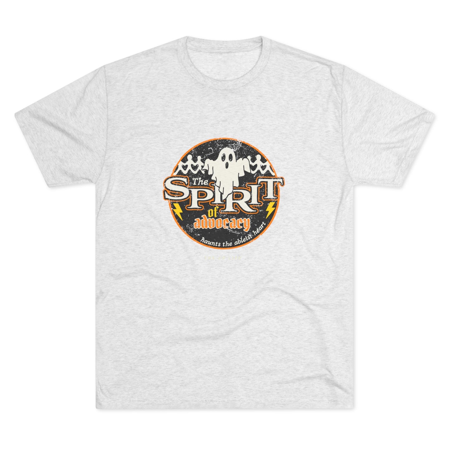 The Spirit of Advocacy (Haunts the Ablelist Heart) - Halloween - Adult Unisex Tri-Blend Soft Tee
