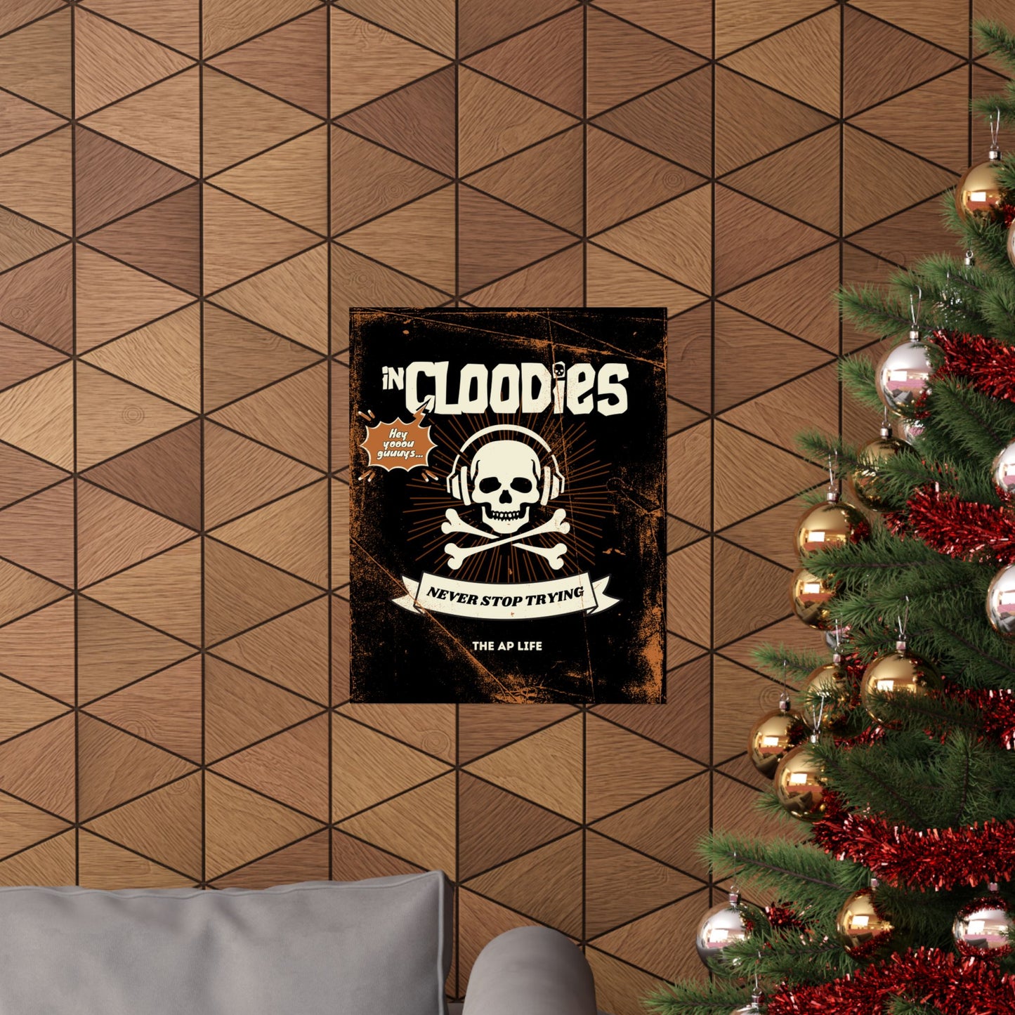 InCloodies Never Stop Trying - Matte Poster