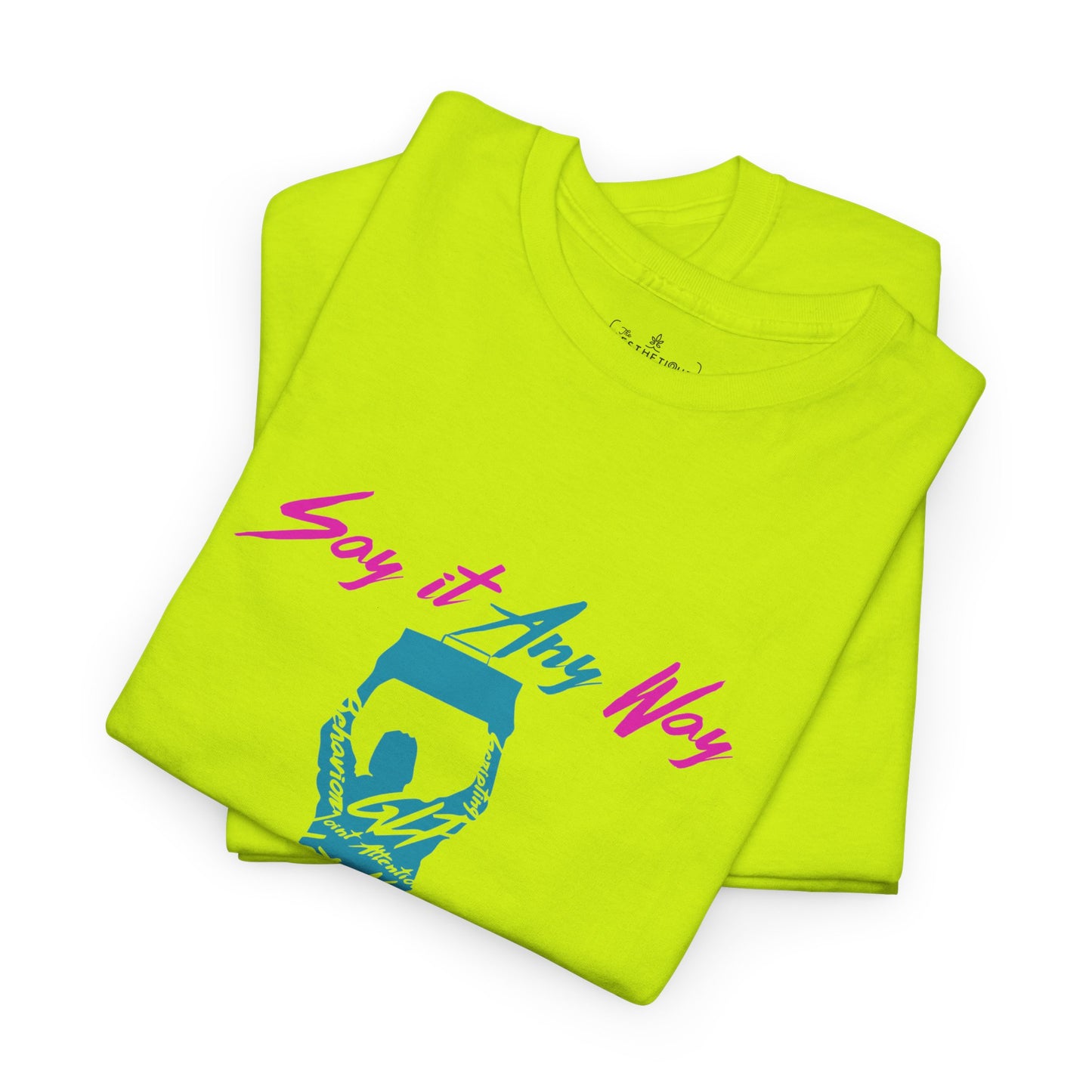 Say It Any Way - All Communication Methods Are Valid - Adult Unisex Tee