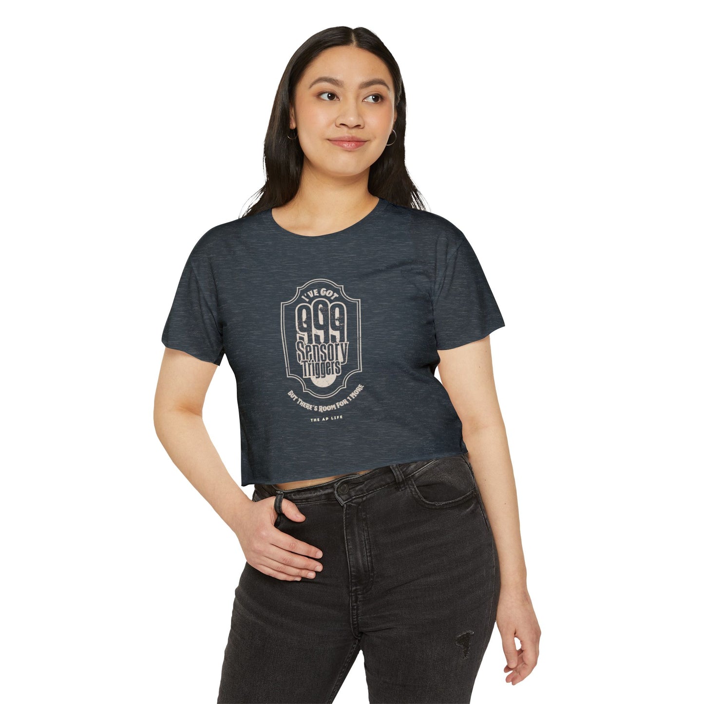 999 Sensory Triggers (But There's Room for One More) - Women's Cropped Tee