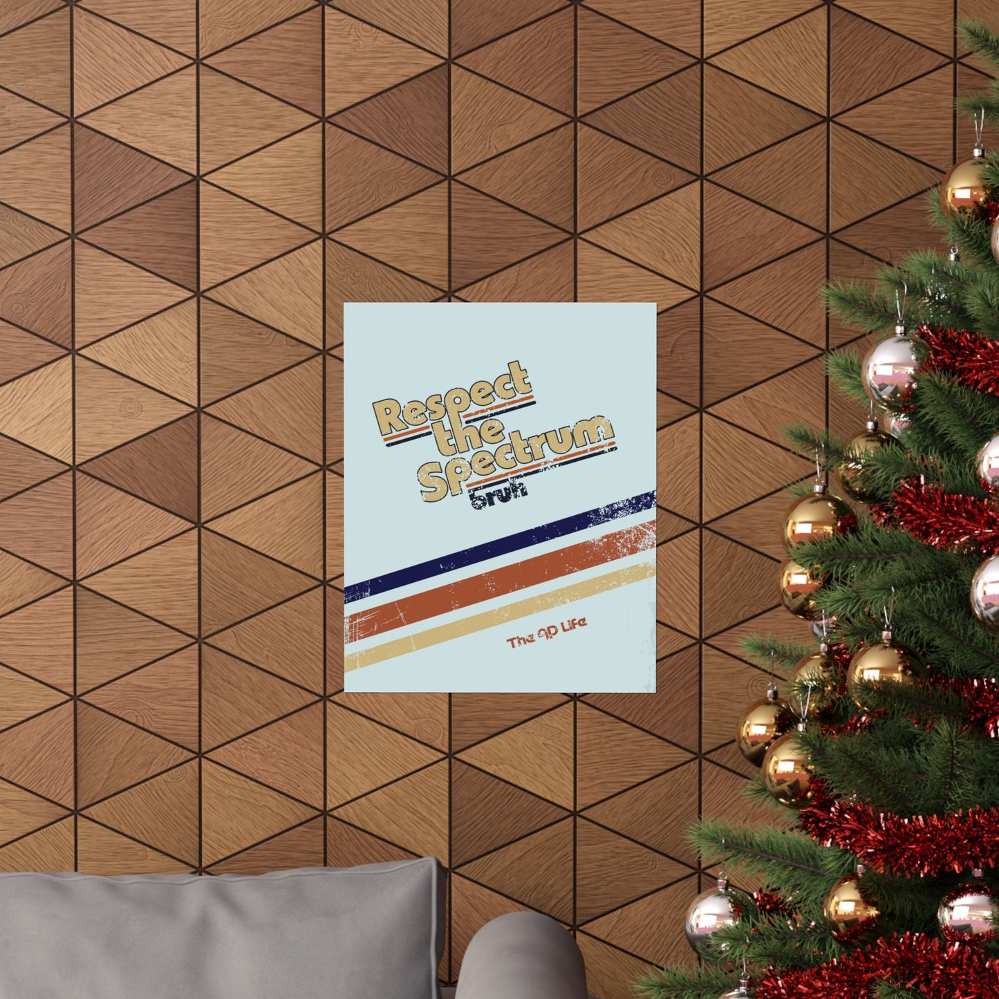 Respect The Spectrum, Bruh - Matte Poster