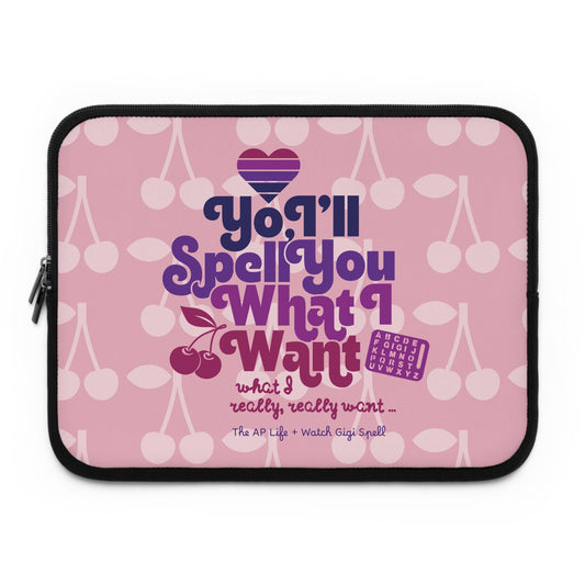 Yo, I'll Spell You What I Want (What I Really Really Want) - Tablet/Laptop Case