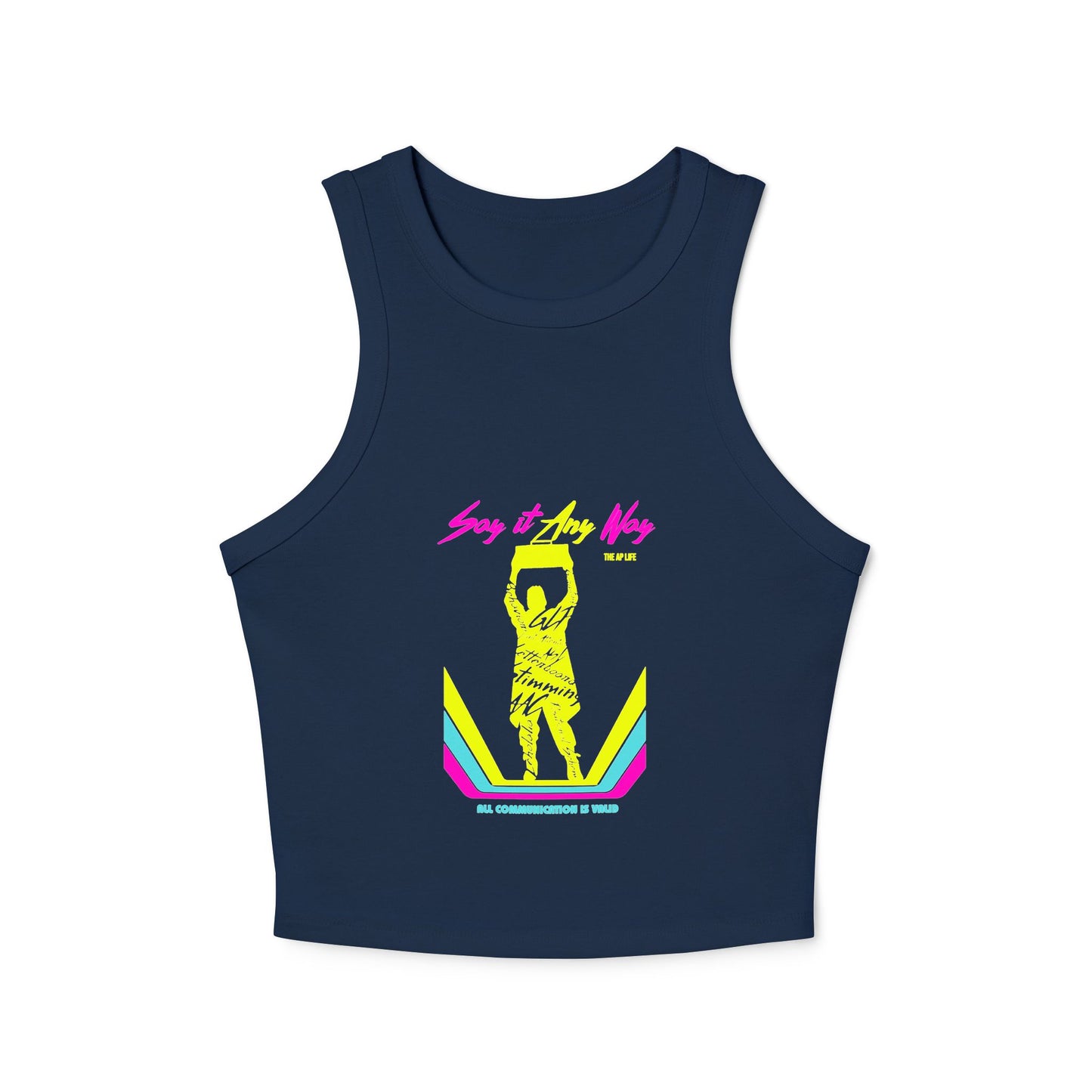 Say It Any Way - All Communication Methods Are Valid - Women's Racer Cropped Tank Top