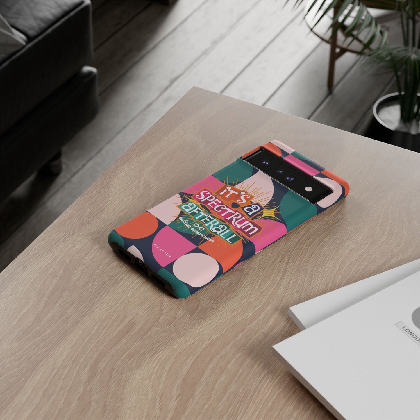 It's A Spectrum Afterall - Autism Awareness - Android Phone Case for Google Pixel & Samsung