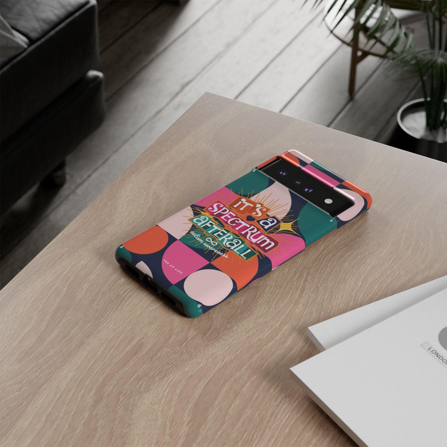 It's A Spectrum Afterall - Autism Awareness - Android Phone Case for Google Pixel & Samsung