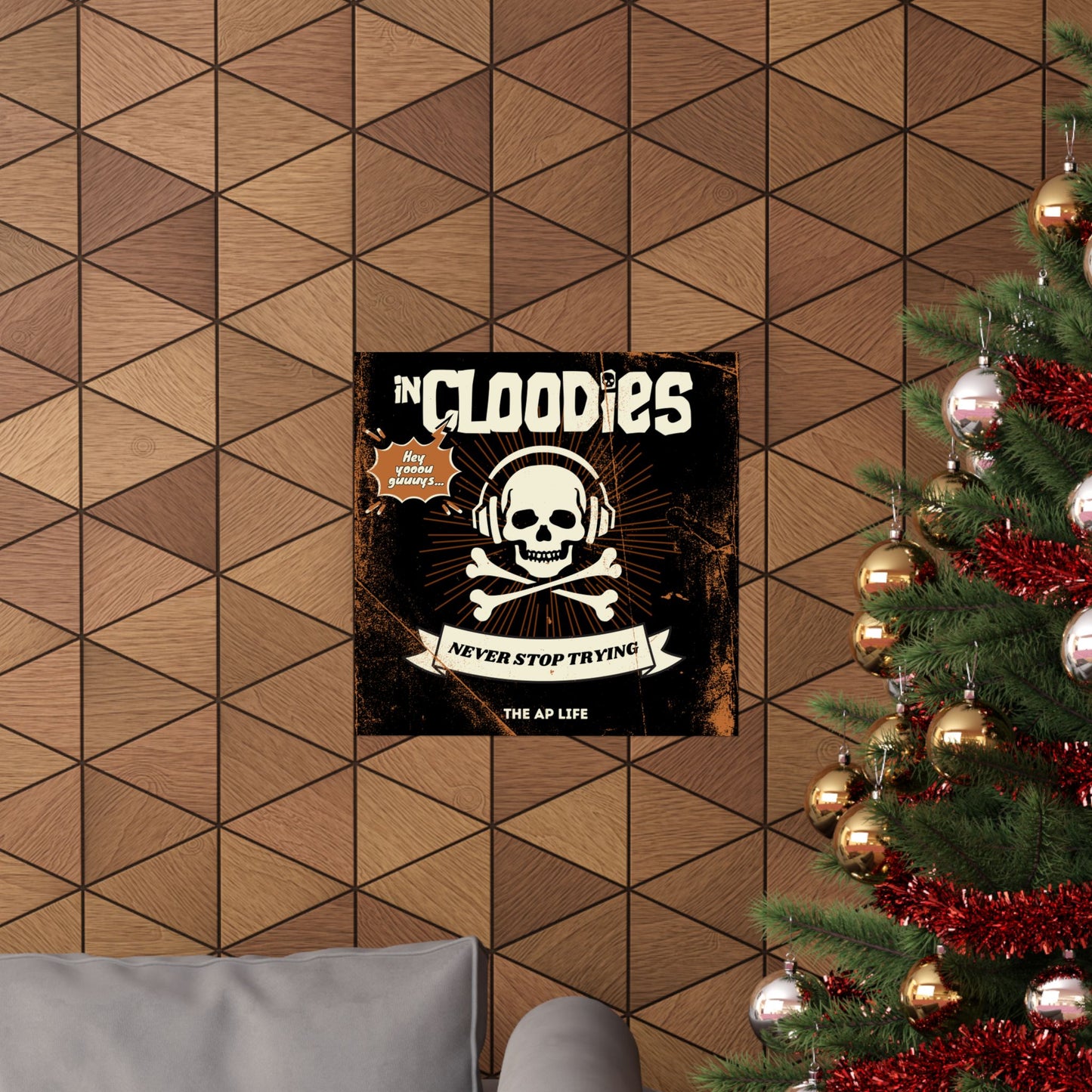 InCloodies Never Stop Trying - Matte Poster
