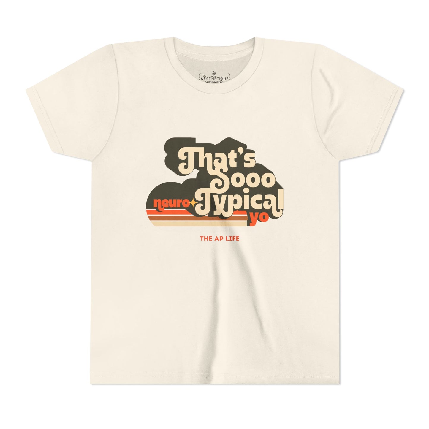 That's Sooo Neurotypical, Yo - Youth Unisex Jersey Tee