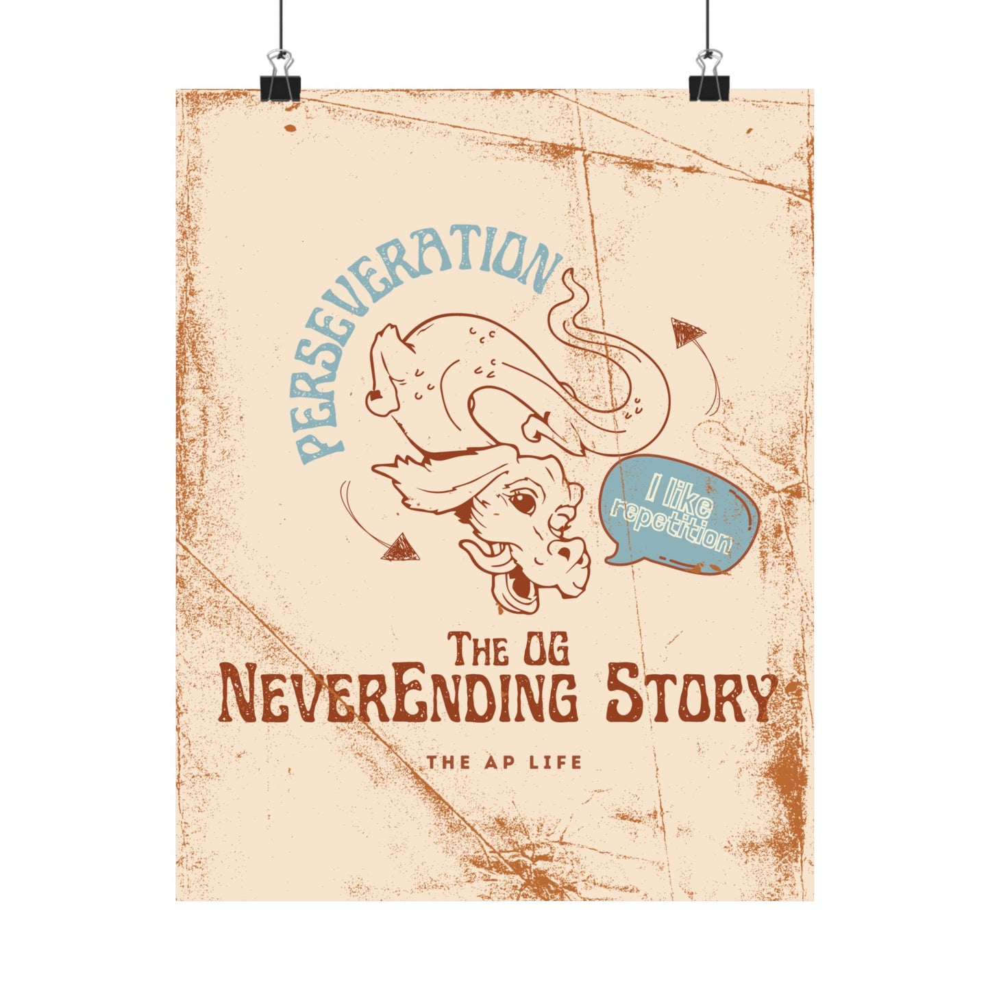Perseveration The OG NeverEnding Story - Matte Poster