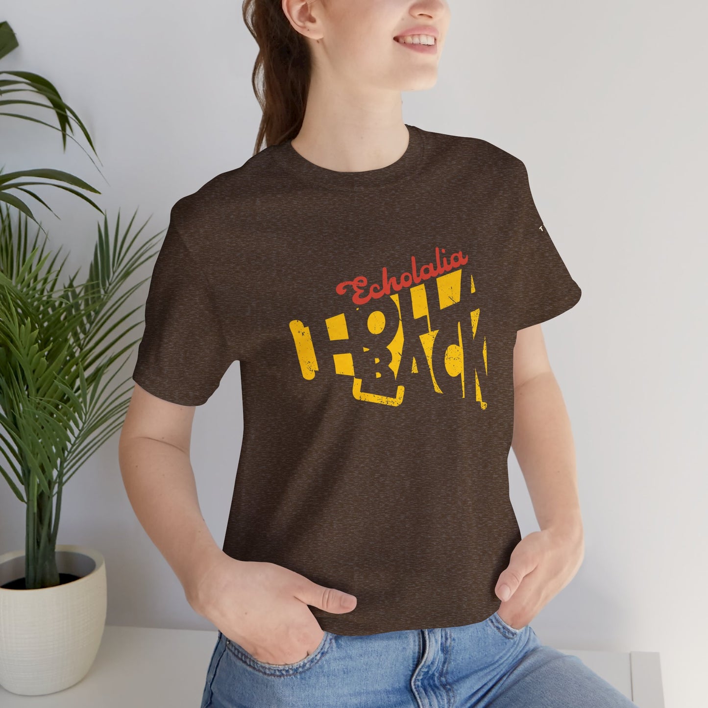 Echolalia Holla Back - Adult Unisex Tee