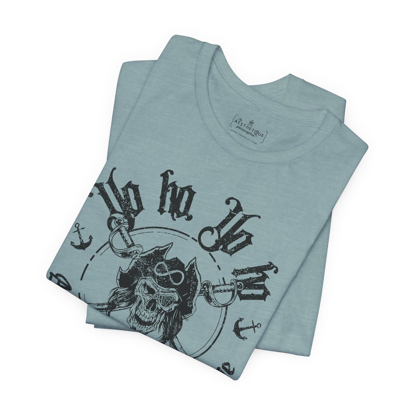 An Advocate's Life for Me - Pirates - Adult Unisex Tee