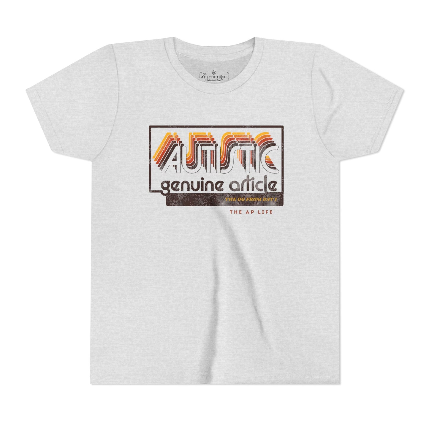 Autistic - Genuine Article - The OG Since Day 1 - Youth Unisex Jersey Tee