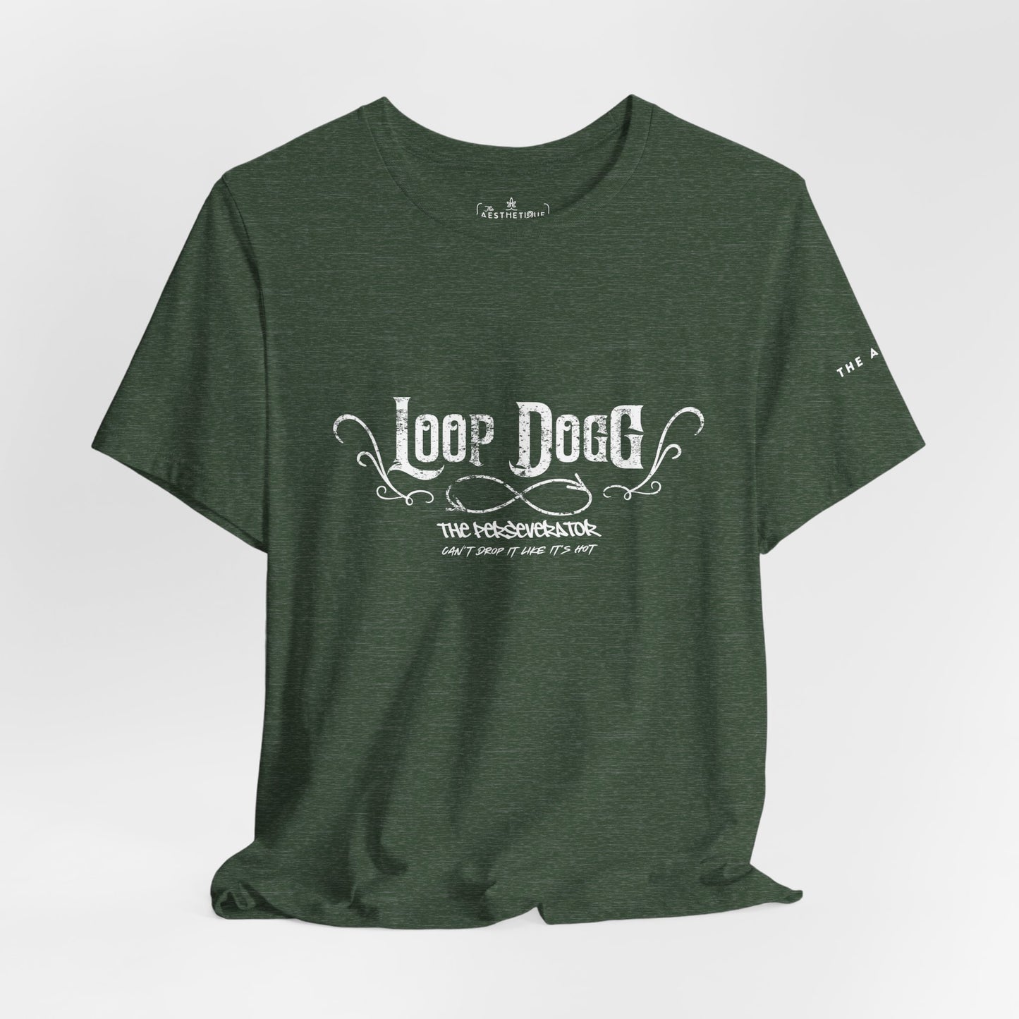 Loop Dogg The Perseverator Can't Drop It Like It's Hot - Adult Unisex Jersey Tee
