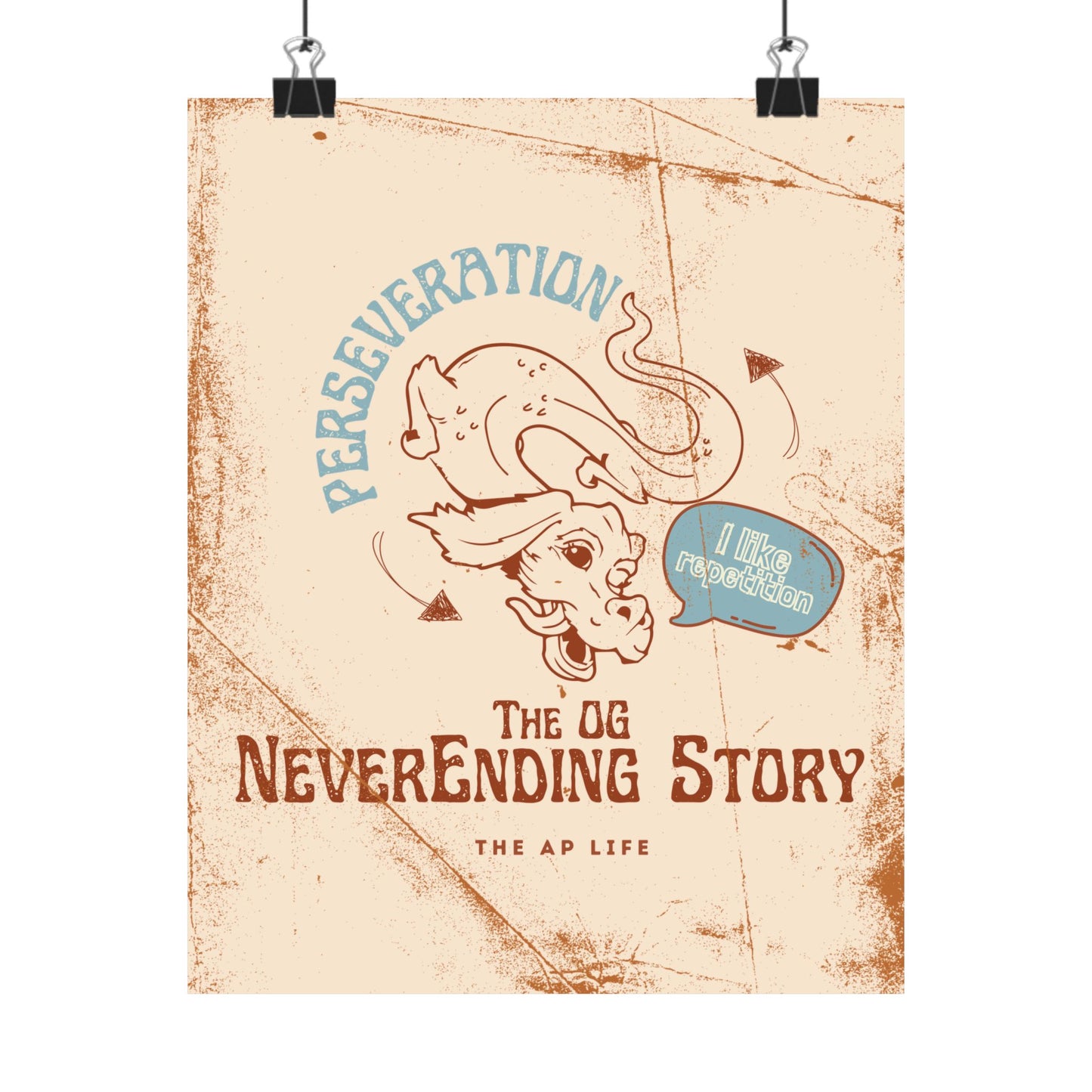 Perseveration The OG NeverEnding Story - Matte Poster