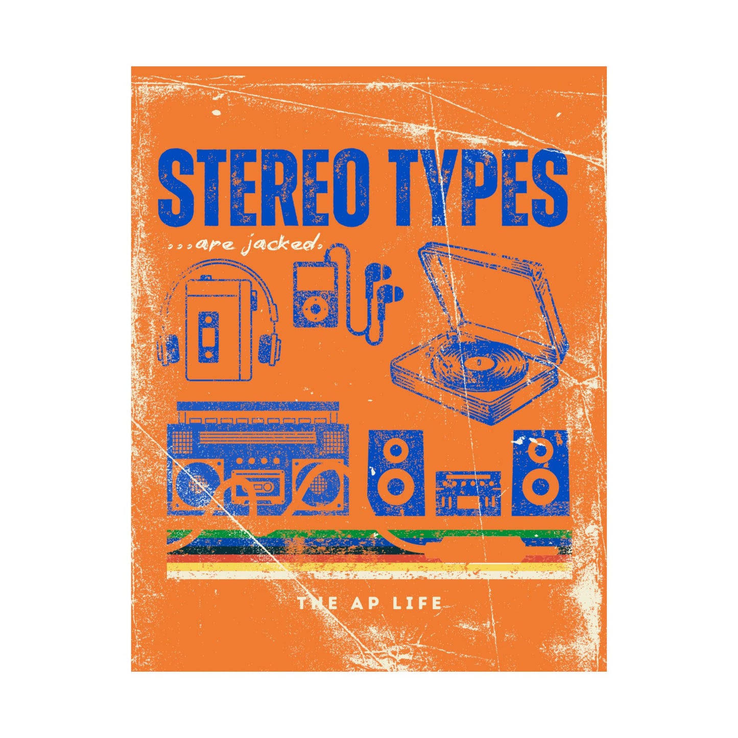 Stereo Types Are Jacked - Vintage Style Matte Poster