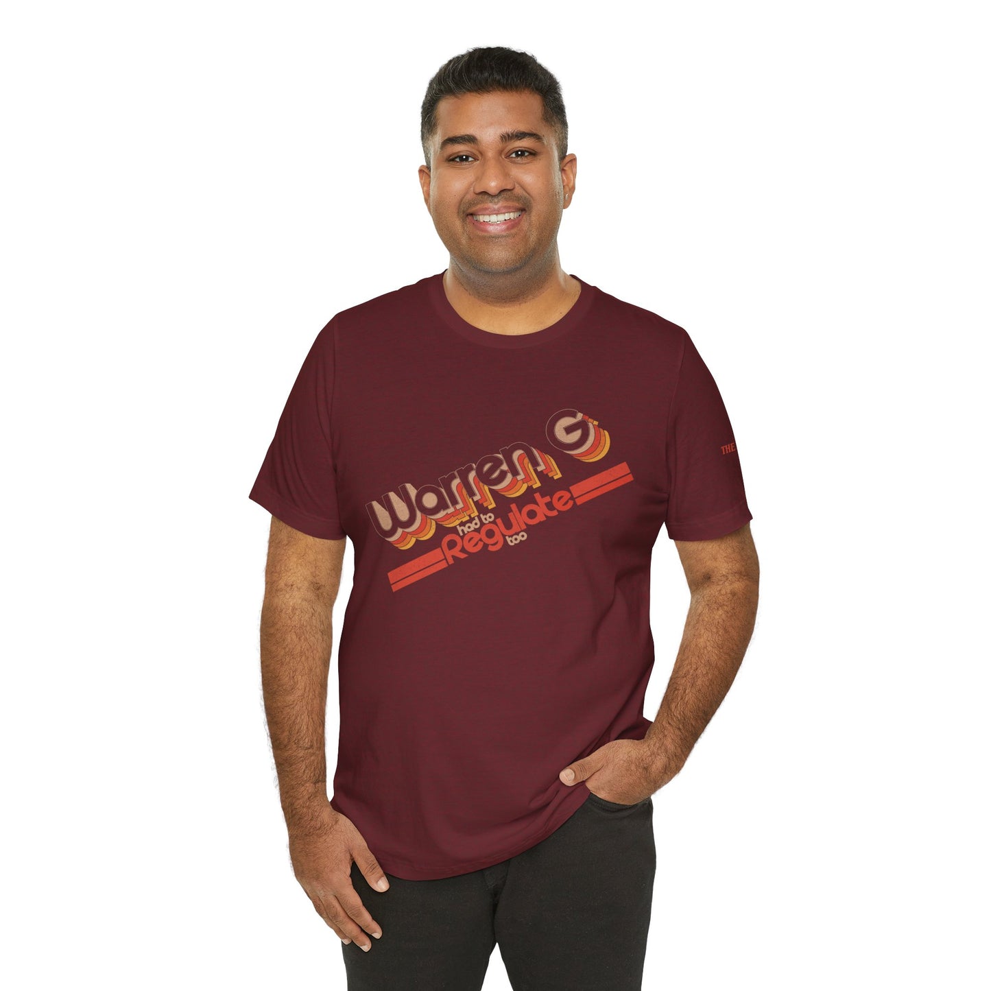 Warren G Had to Regulate Too - Adult Unisex Jersey Short Sleeve Tee