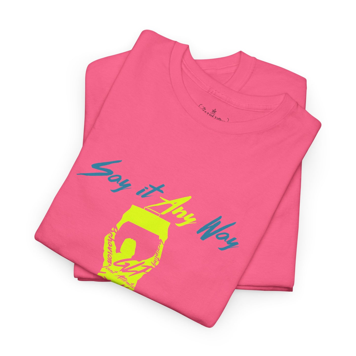 Say It Any Way - All Communication Methods Are Valid - Adult Unisex Tee