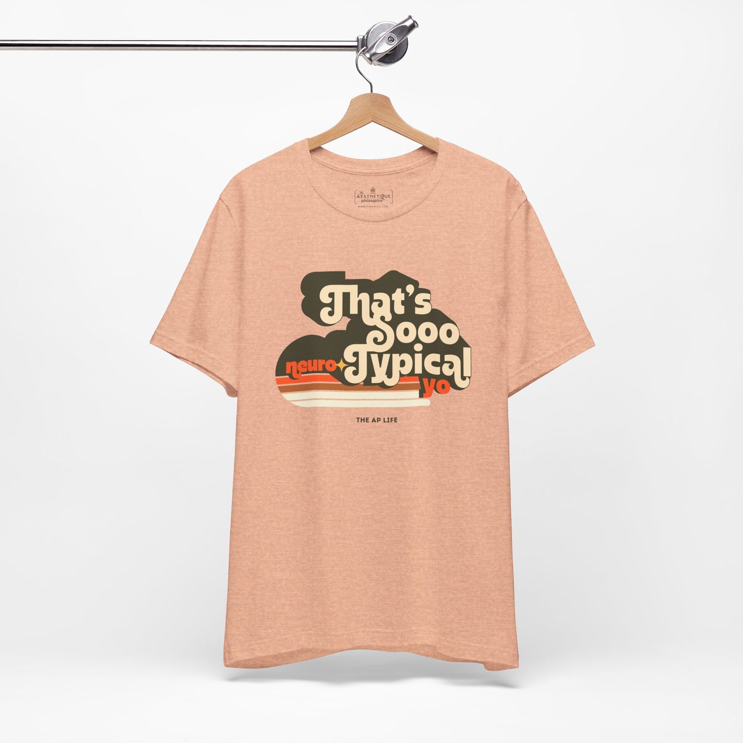 That's Sooo Neuro-Typical Yo - Adult Unisex Jersey Tee