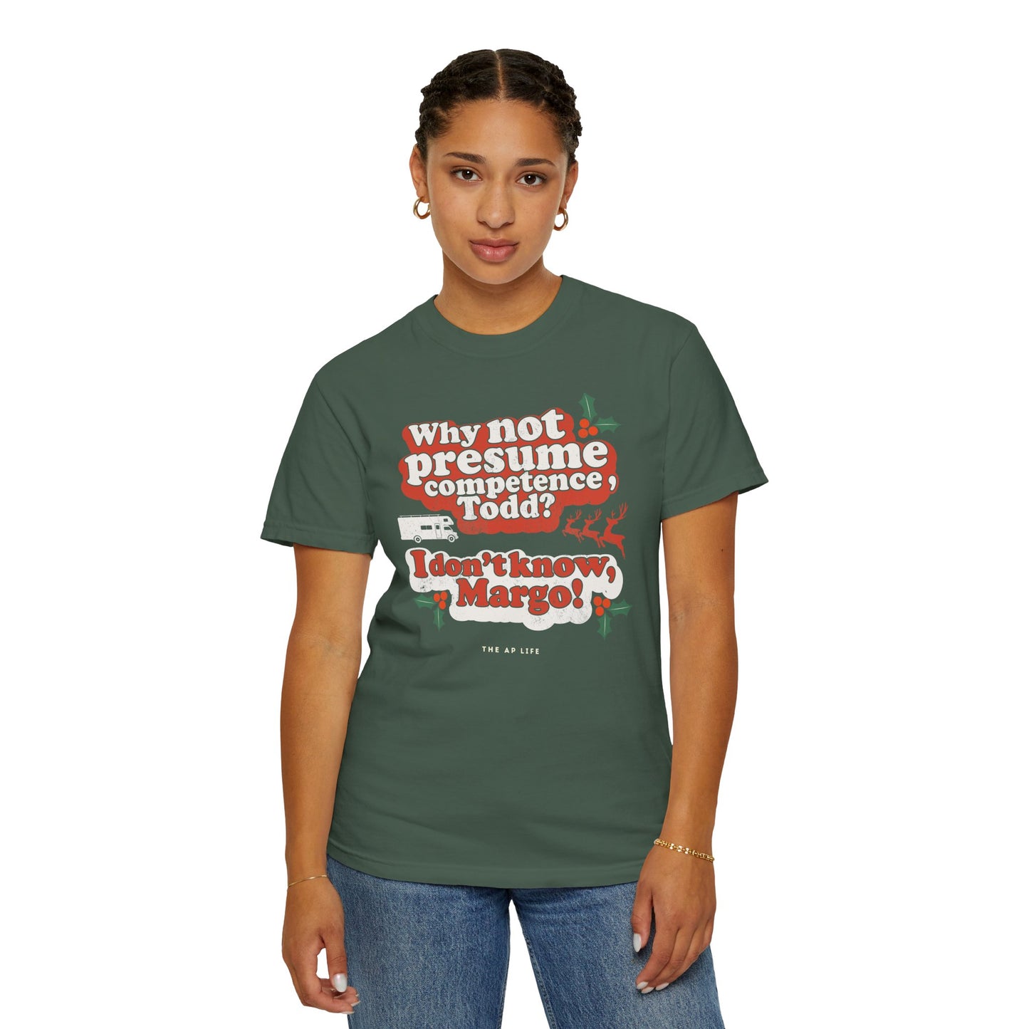 Why Not Presume Competence, Todd? I Don't Know Margo! Christmas - Adult Unisex Tee