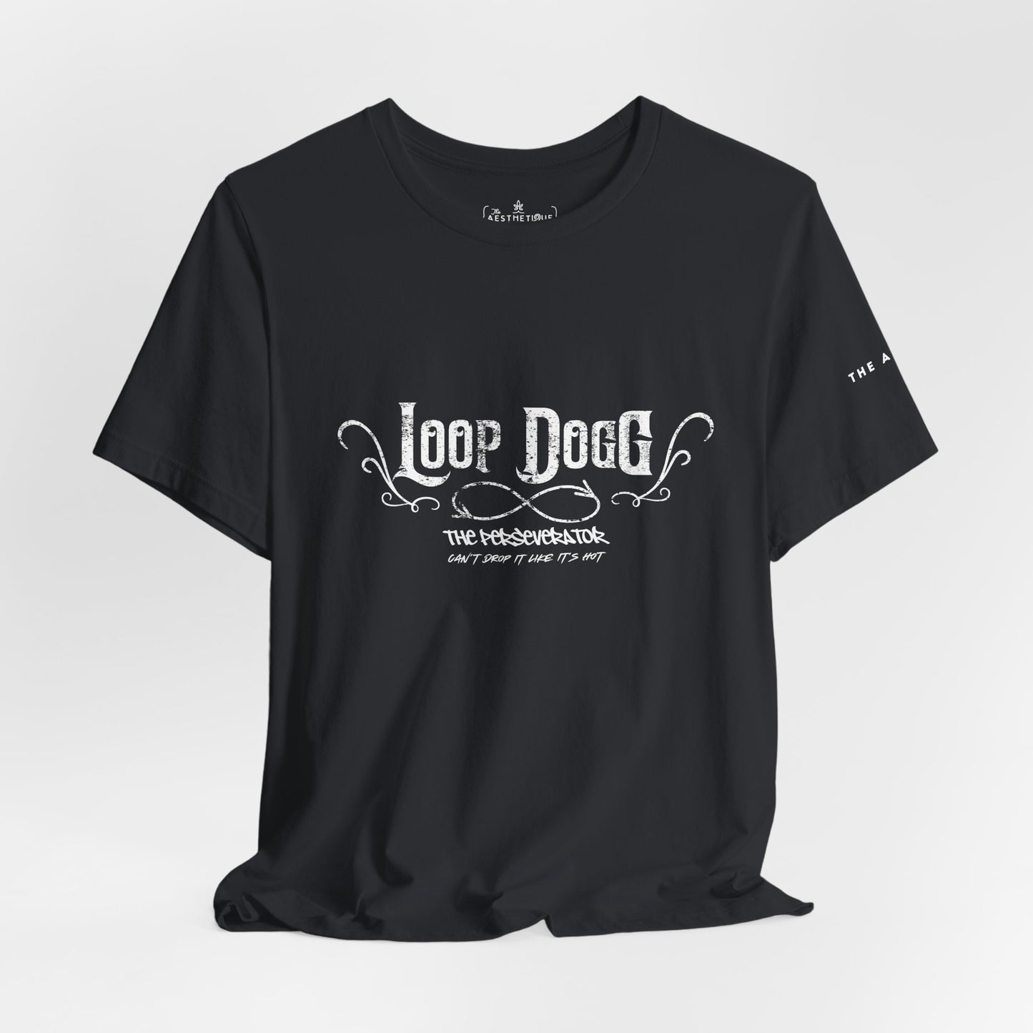 Loop Dogg The Perseverator Can't Drop It Like It's Hot - Adult Unisex Jersey Tee