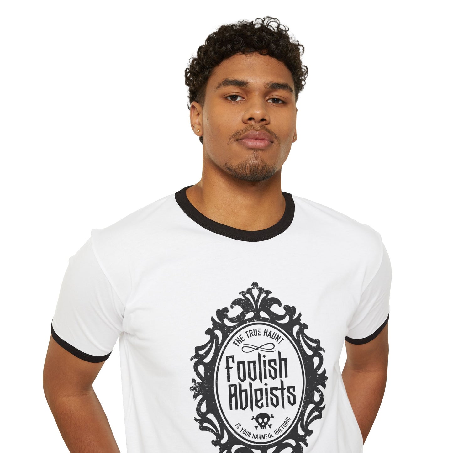 Foolish Ableists - The True Haunt is Your Harmful Rhetoric - Adult Unisex Ringer Tee