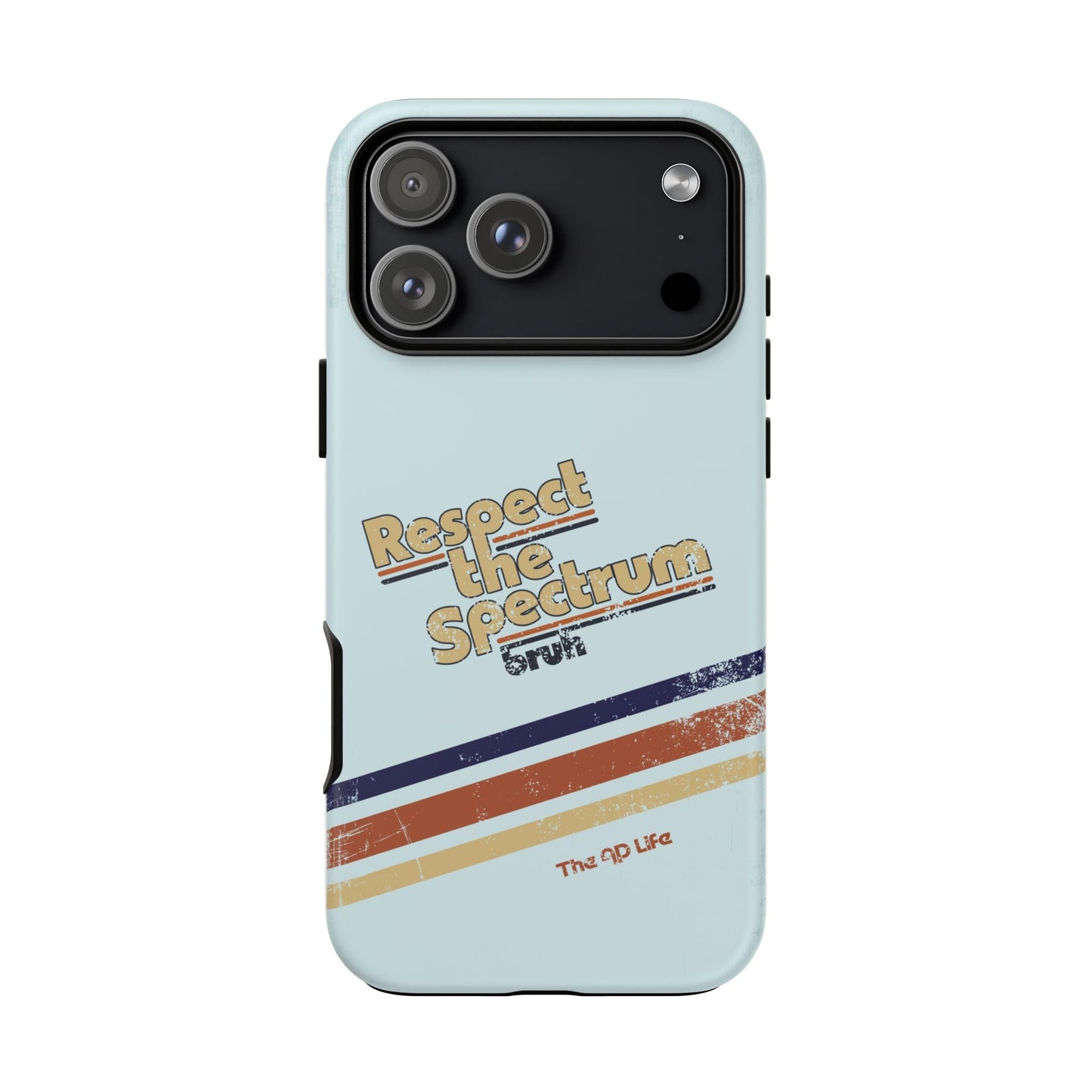 Respect The Spectrum - iPhone/Samsung/Google Pixel